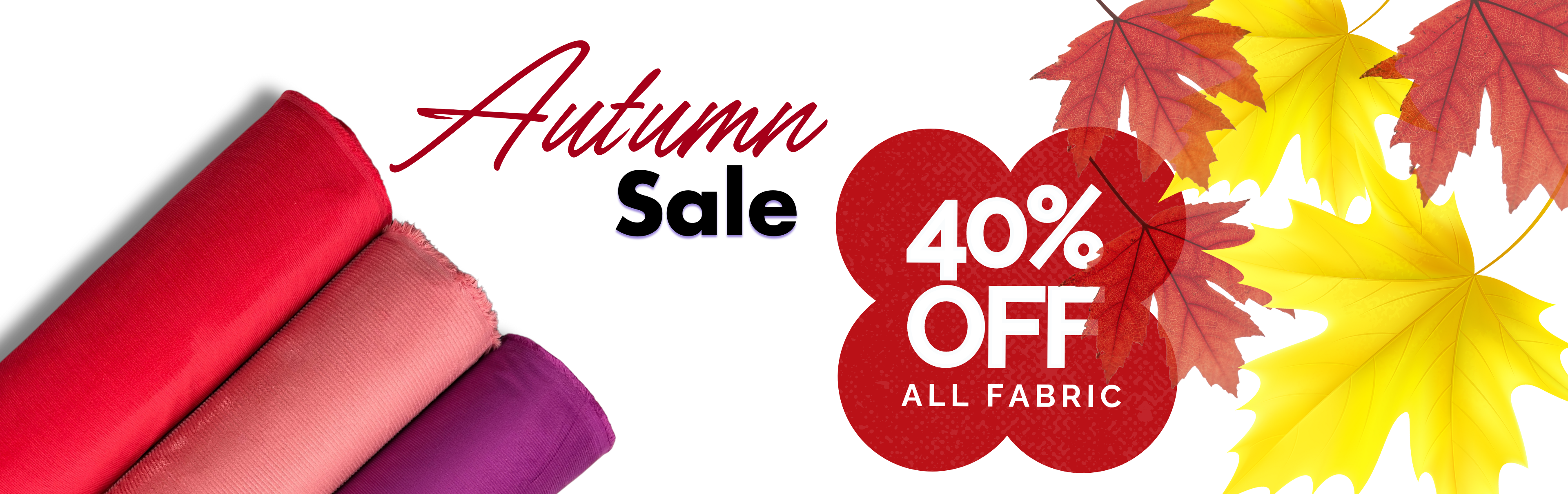 Autumn Sale Super Cheap Fabrics Online Store Sale On Now. 40% All Fabric Showcasing Newest Arrivals And Great Offerings